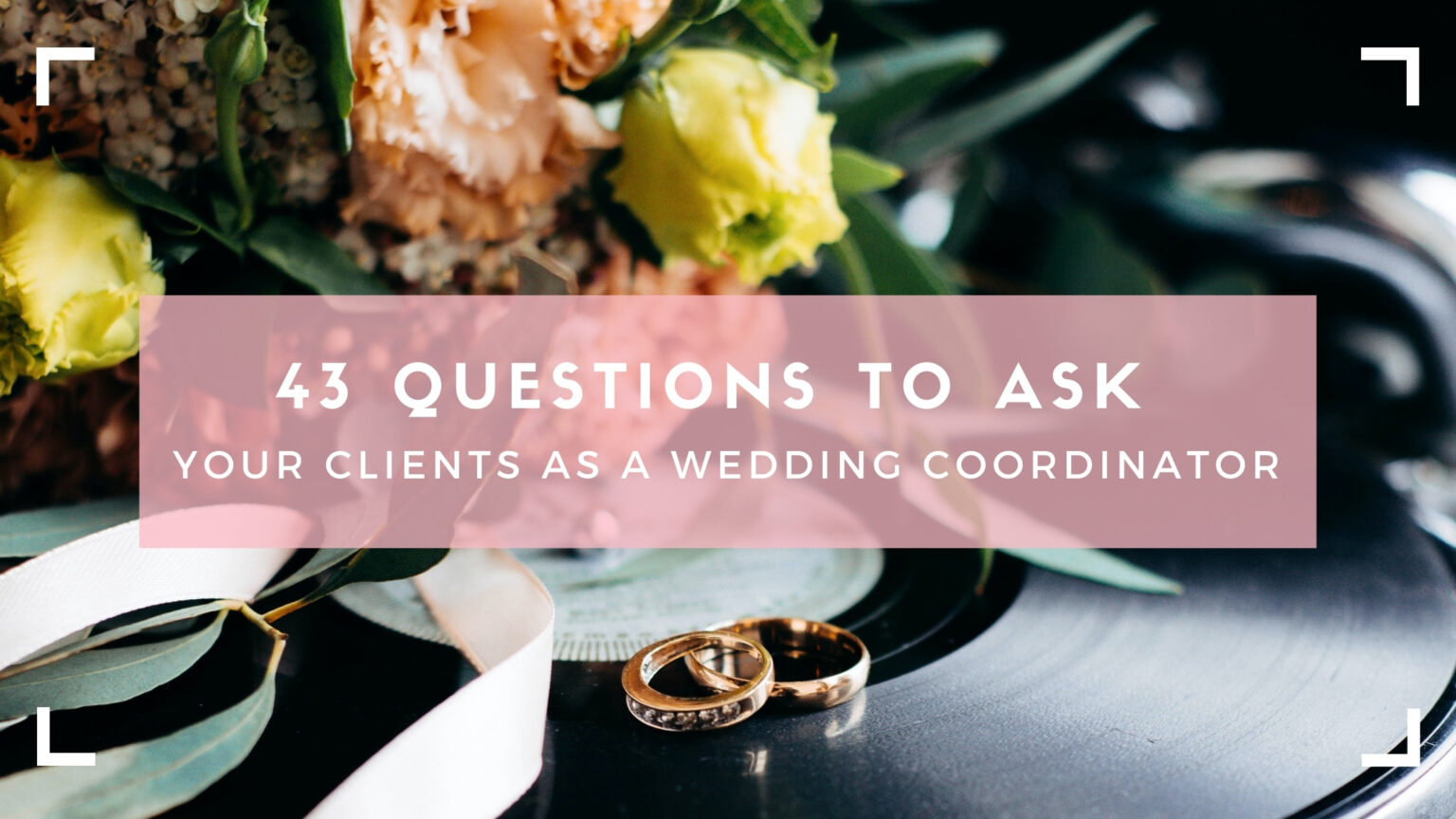 43 Questions to Ask During a Wedding Planner Consultation The Wedding