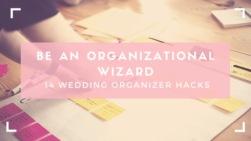 Wedding Organizer Blog header, woman laying out post it notes on a board