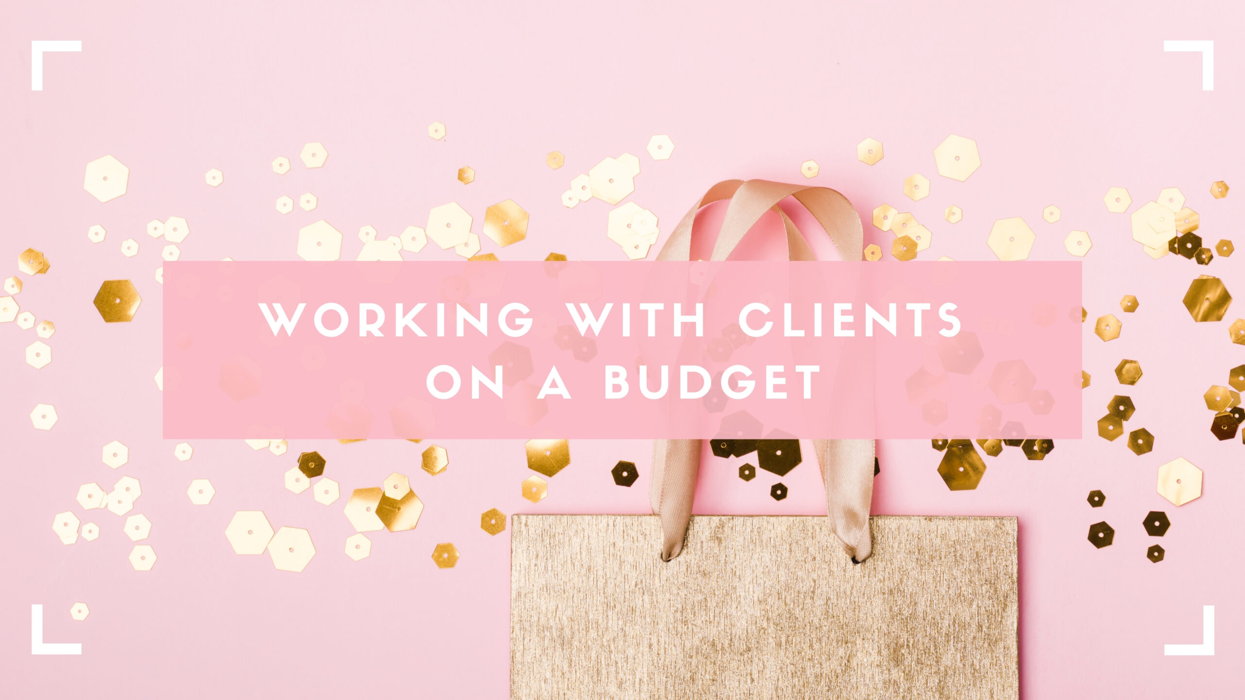 Working with clients on a budget